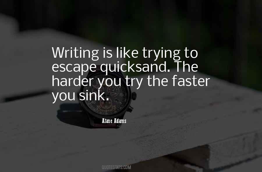 Writing Is Like Quotes #1022781