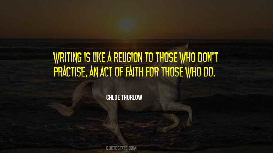 Writing Is Like Quotes #1363594