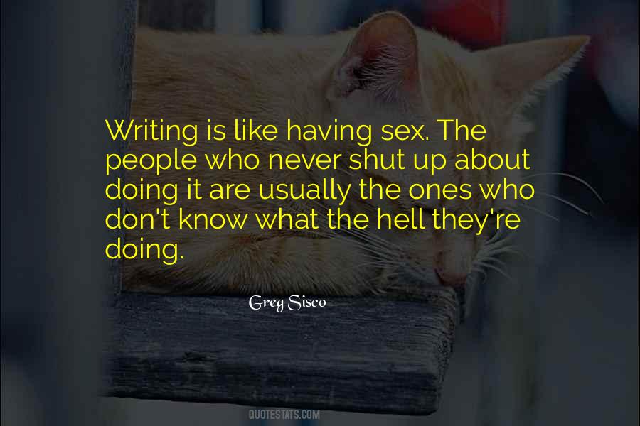 Writing Is Like Quotes #1393914