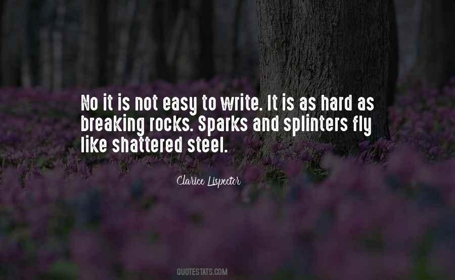 Writing Is Not Easy Quotes #1146552