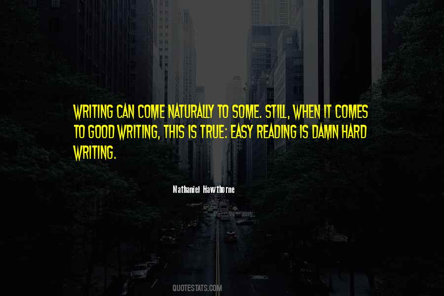 Writing Is Not Easy Quotes #257439