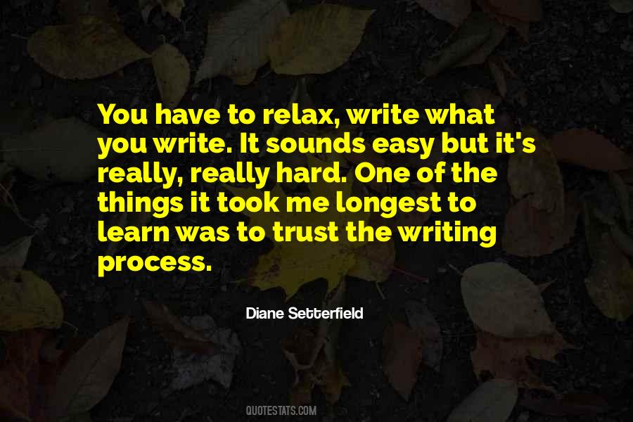 Writing Is Not Easy Quotes #326847