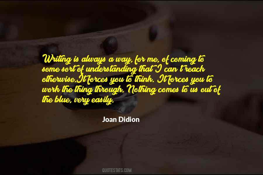 Writing Is Thinking Quotes #106696