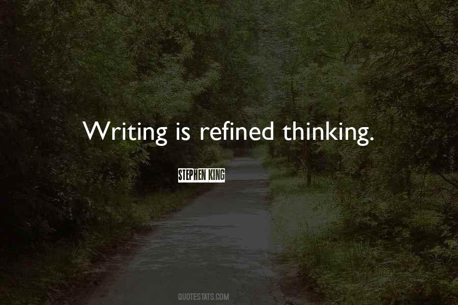 Writing Is Thinking Quotes #153775