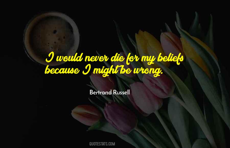 Wrong Beliefs Quotes #1803552