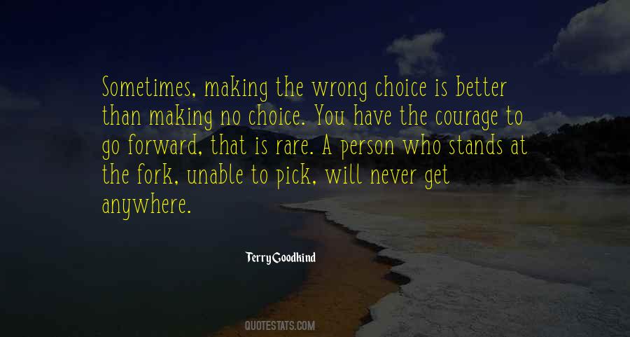 Wrong Choice Quotes #1294302