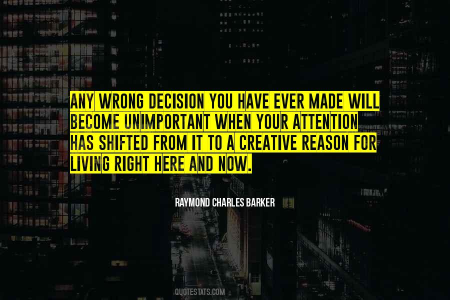 Wrong Decision Quotes #1213919