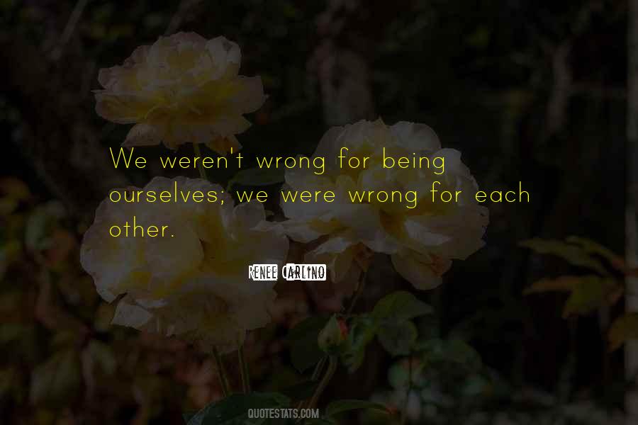 Wrong For Each Other Quotes #212757