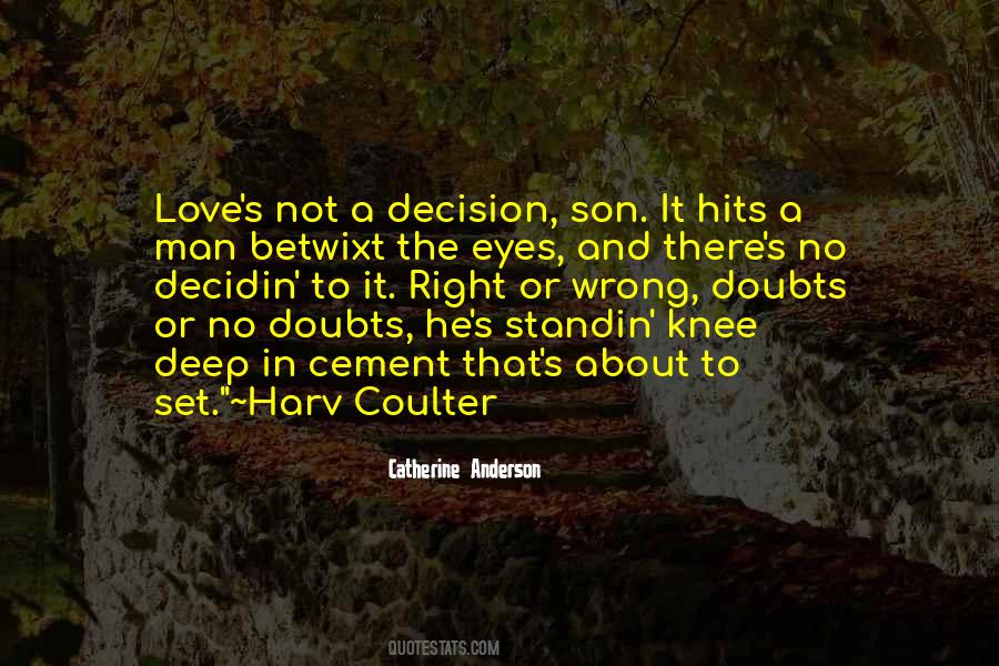 Wrong Love Decision Quotes #621576