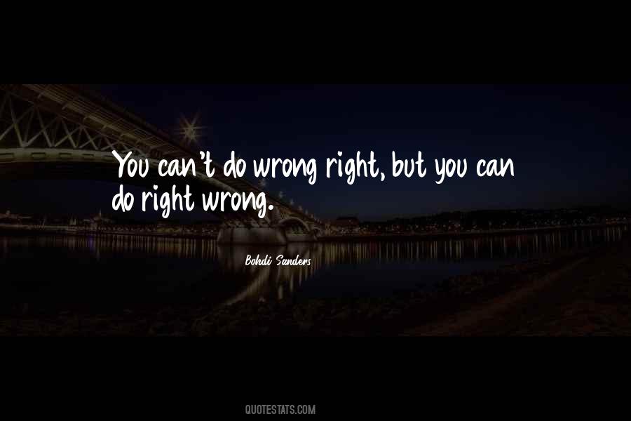 Wrong Right Quotes #113954