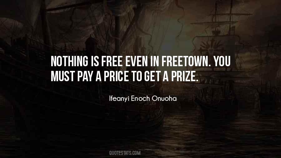 Quotes About Nothing Is Free #350848