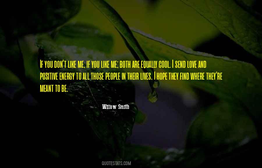 Quotes About If You Don't Like Me #1203131