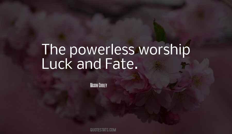 Quotes About Luck And Fate #833116