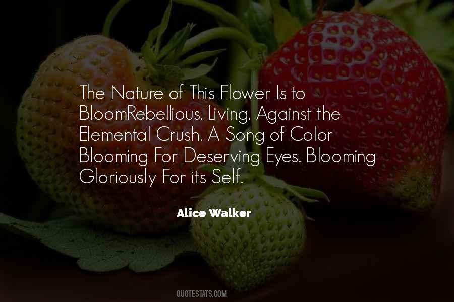 Quotes About A Flower Blooming #1301591