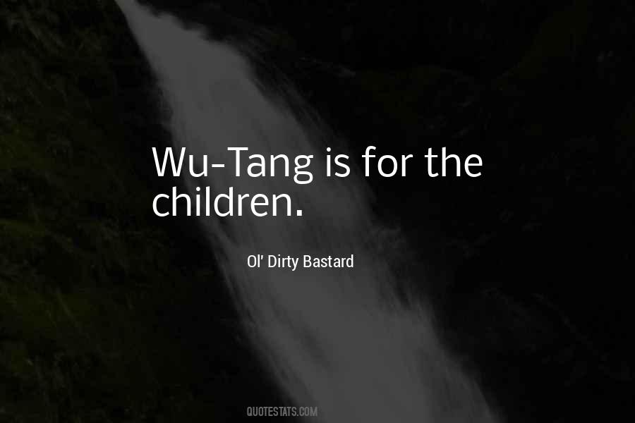 Wu Tang Quotes #1489848