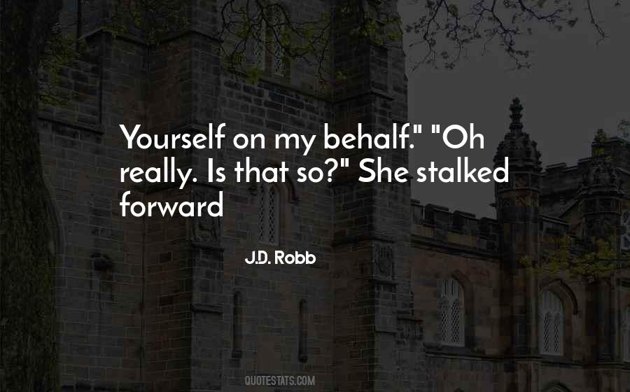 Quotes About Stalked #1471752