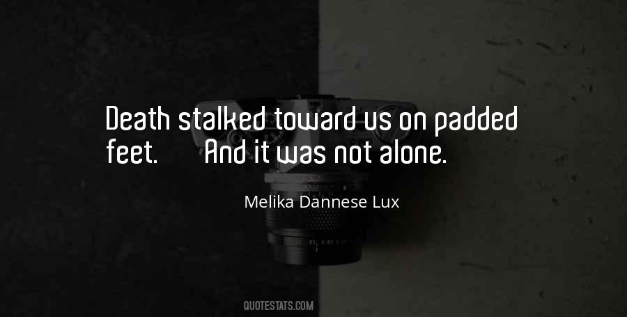 Quotes About Stalked #818590