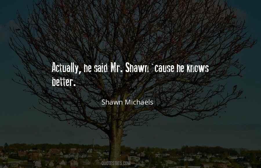 Wwe Shawn Michaels Quotes #219119