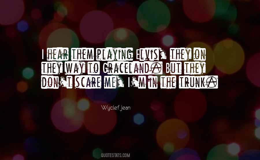 Wyclef Quotes #1153624