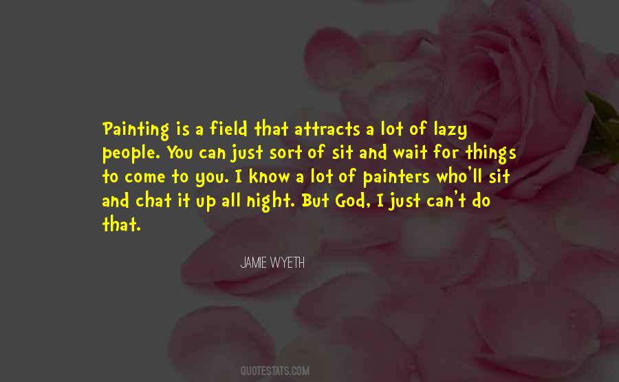 Wyeth Quotes #1154679