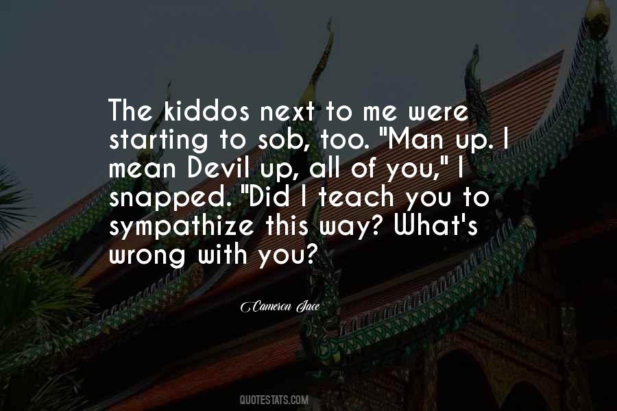 Quotes About What You Did Wrong #1350311