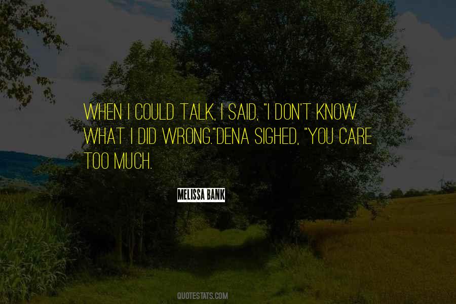 Quotes About What You Did Wrong #723616