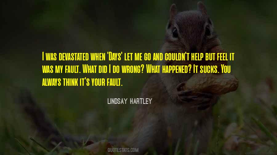 Quotes About What You Did Wrong #755006