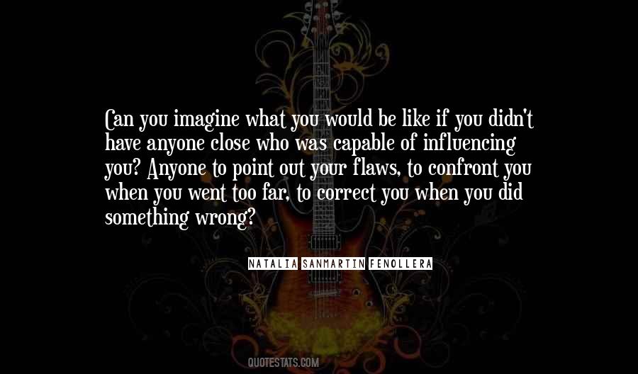 Quotes About What You Did Wrong #80149