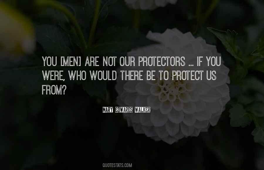 Quotes About Protectors #493338