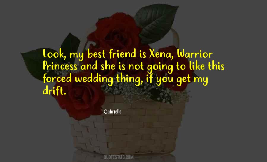 Xena Warrior Quotes #1800232
