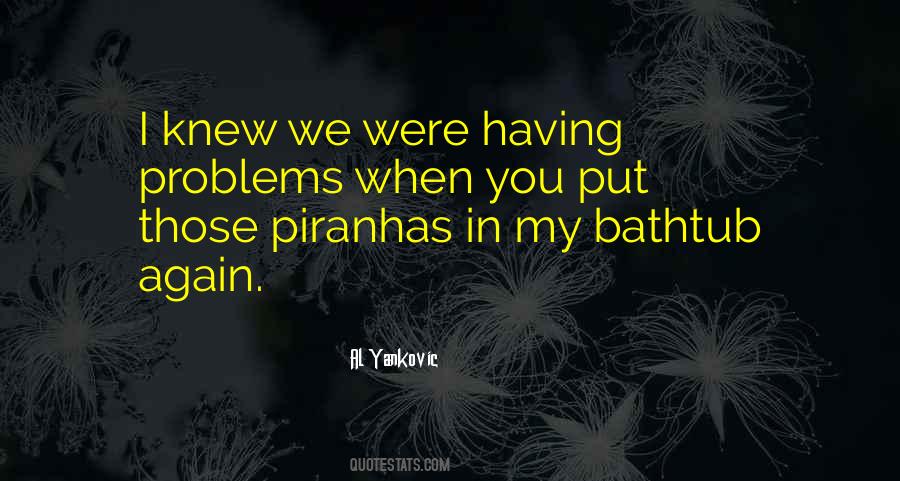 Quotes About Bathtubs #1801019