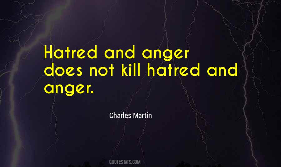 Quotes About Hatred And Anger #1826609