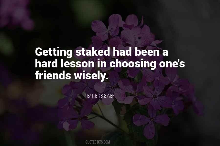 Quotes About Staked #377362