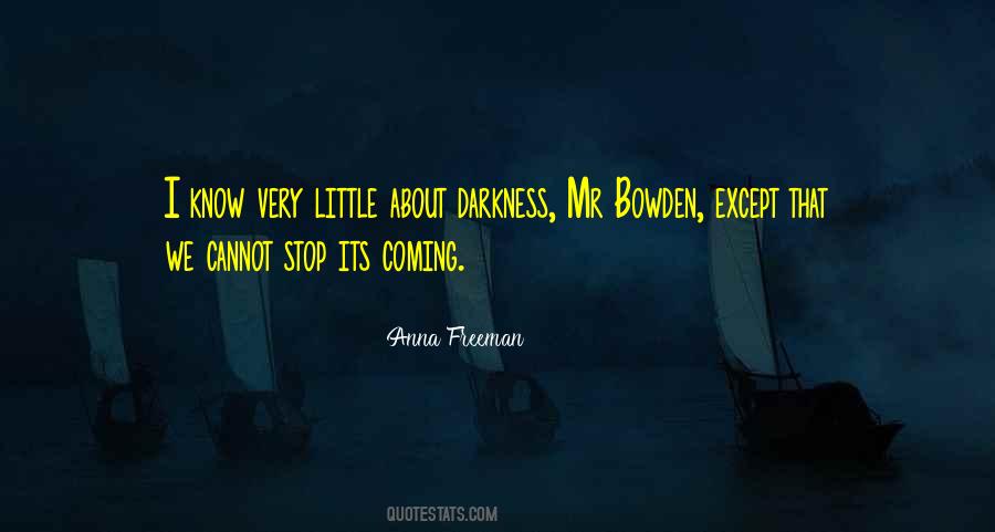 Quotes About Darkness Within Us #12567