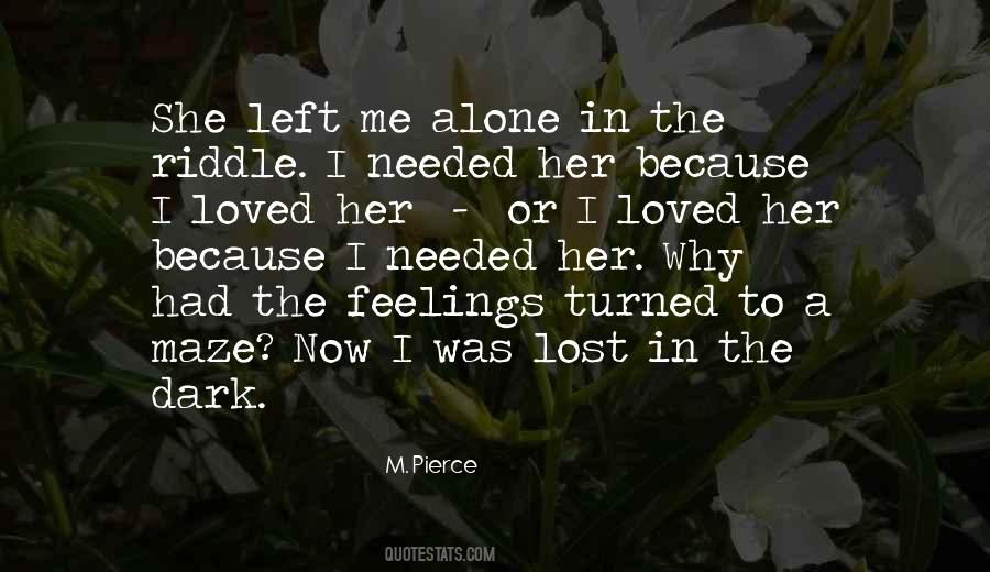 Y O U Left Me Alone Quotes #6050