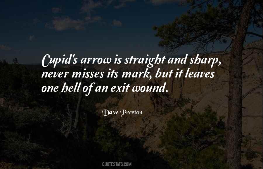 Quotes About Cupid's Arrow #1378962