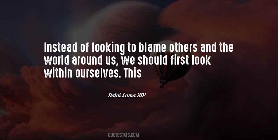Quotes About Blame Others #1053534