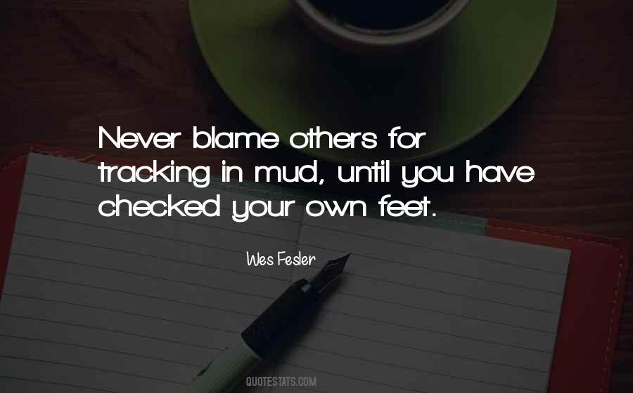 Quotes About Blame Others #1690874