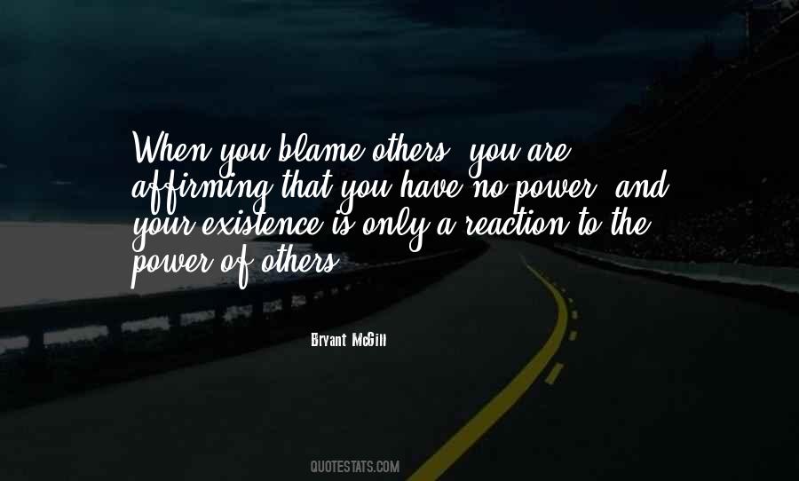Quotes About Blame Others #203710
