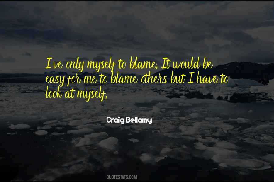 Quotes About Blame Others #31797