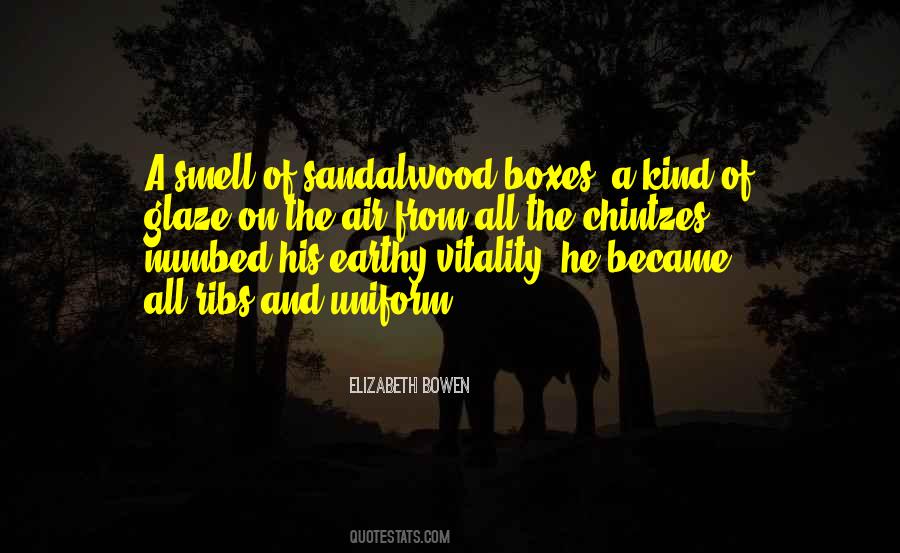 Quotes About Sandalwood #1081166