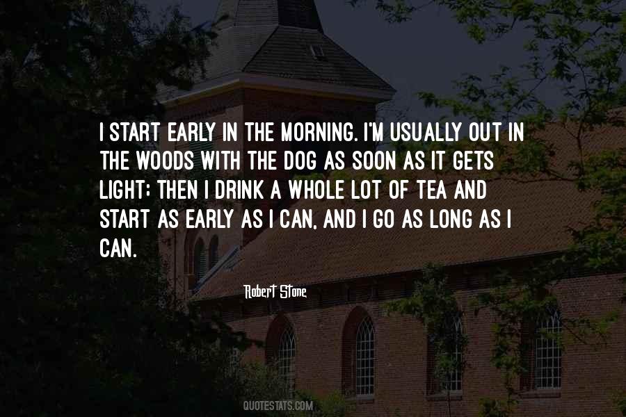 Quotes About The Early Morning #214022