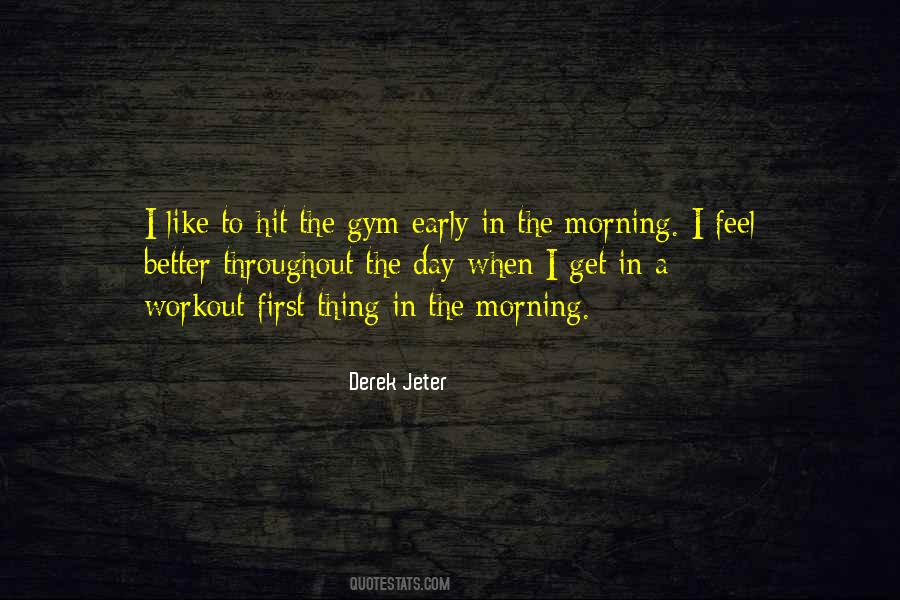 Quotes About The Early Morning #319173