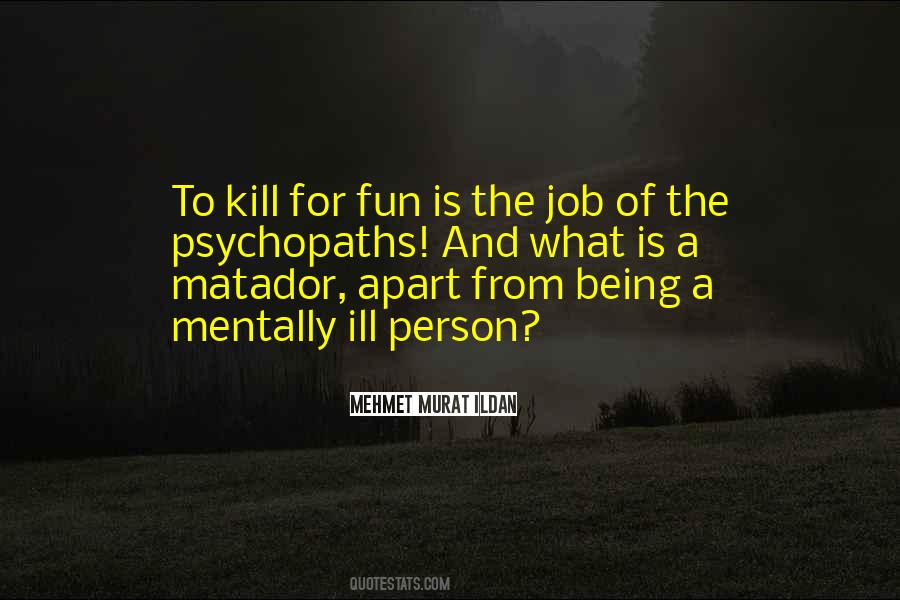 Quotes About Matadors #913706