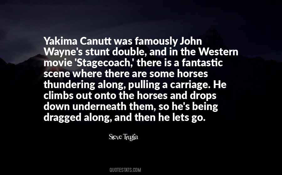 Yakima Canutt Quotes #871410