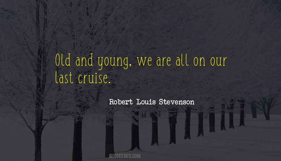 Quotes About Old And Young #361620