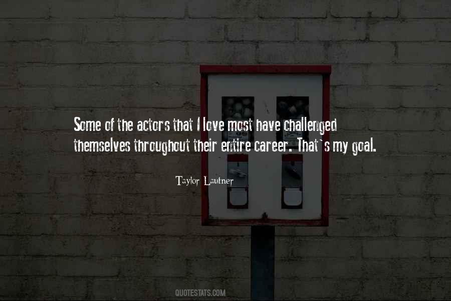 Quotes About Career Goal #405419