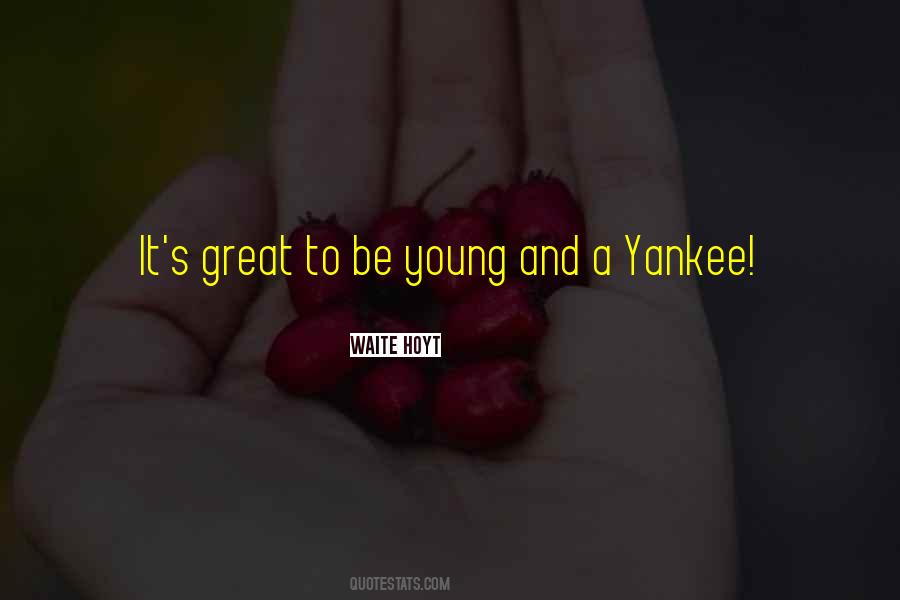 Yankee Quotes #1215069