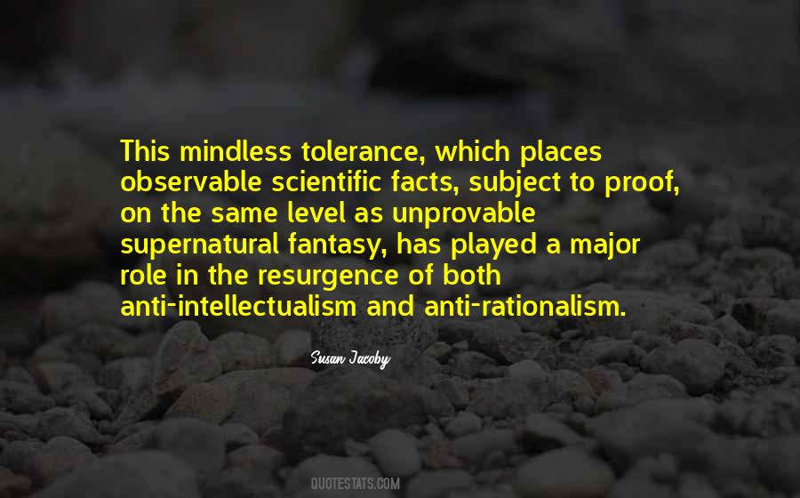 Quotes About Anti Intellectualism #1452444