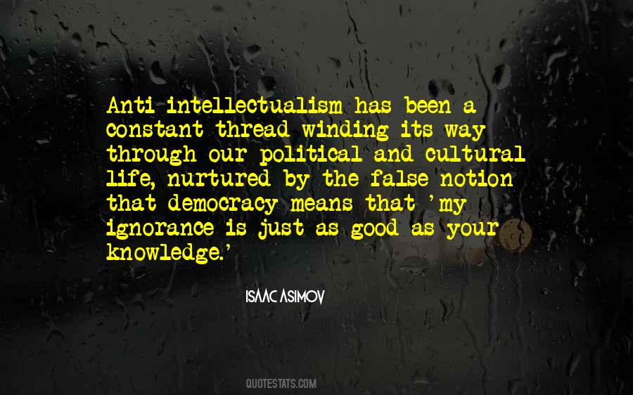 Quotes About Anti Intellectualism #329252